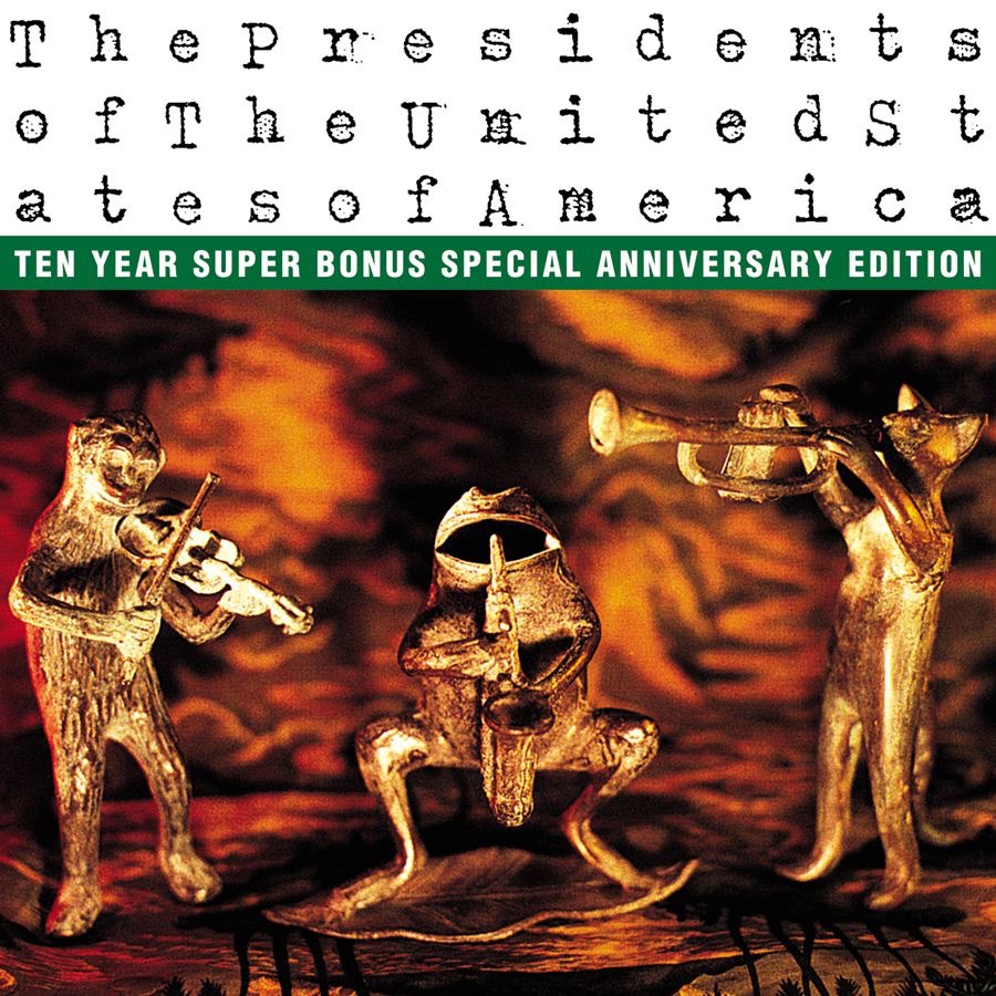 The Presidents of the United States