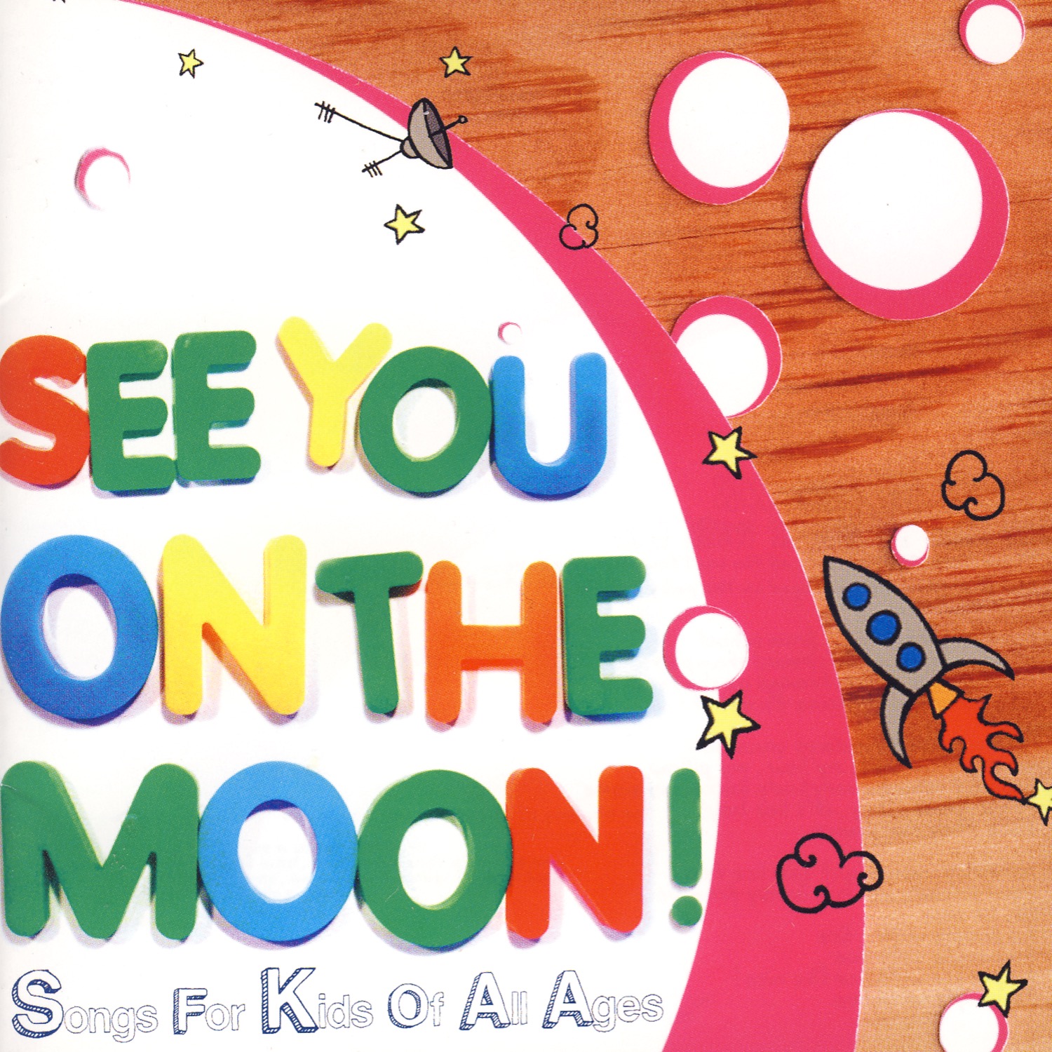 See You On The Moon: Songs For Kids Of All Ages