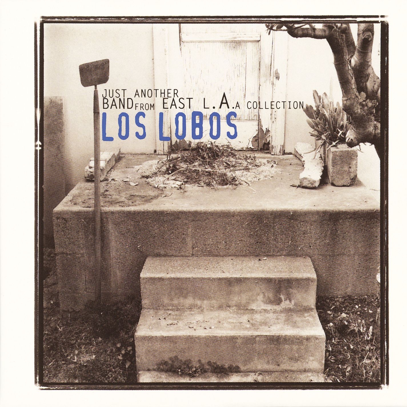 Just Another Band From East L.A.