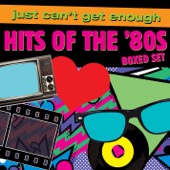 Various Artists - Just Can't Get Enough: Hits of the '80s  artwork