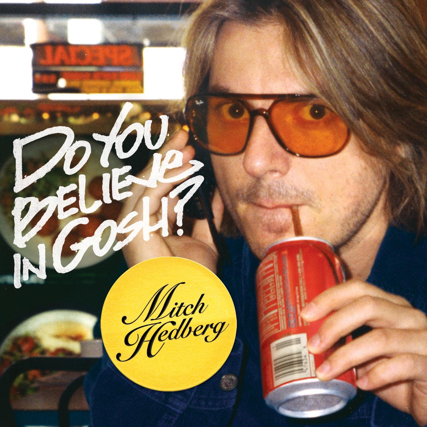 Cover to Mitch Hedberg's Do You Believe In Gosh?
