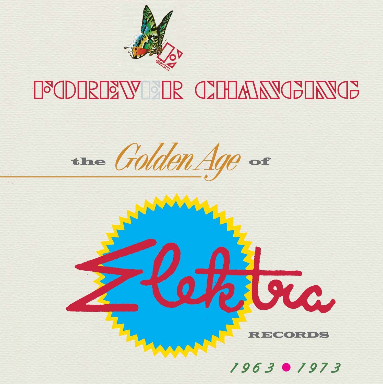 Forever Changing: The Golden Age of Elektra Records