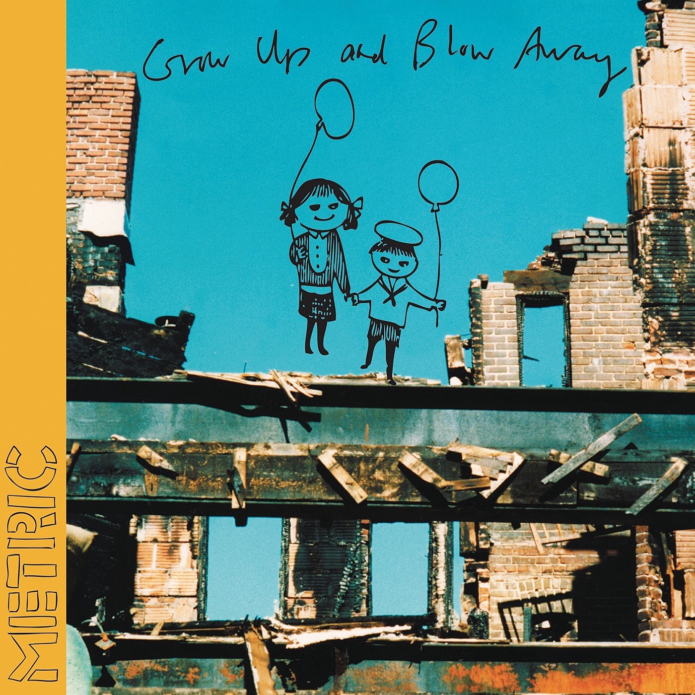 Grow Up And Blow Away