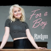 RaeLynn - For a Boy  artwork
