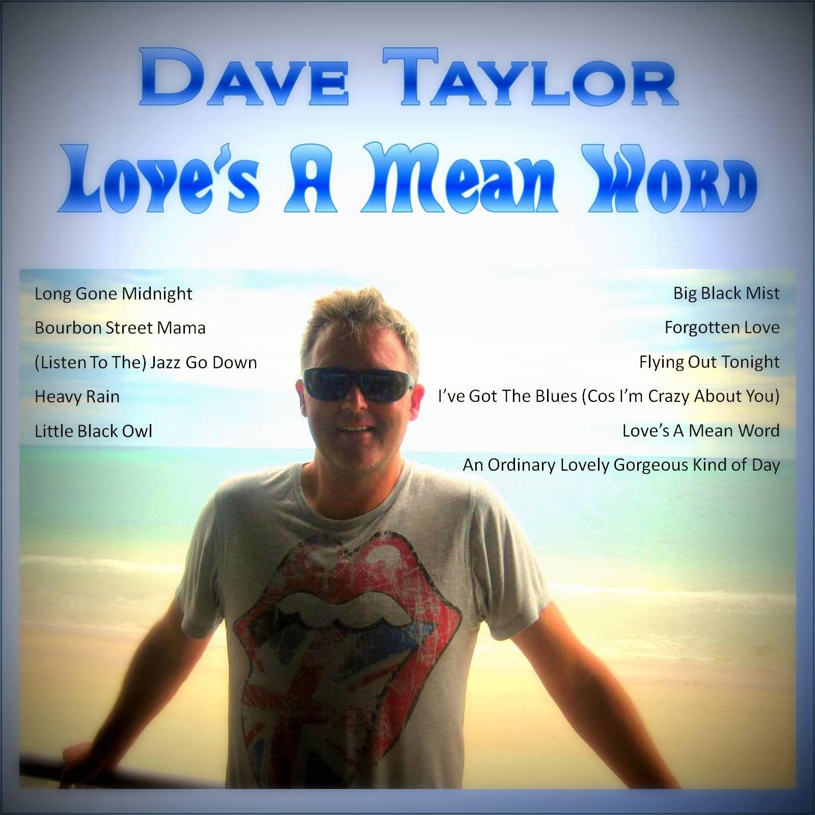 Love's a Mean Word - Dave Taylor