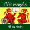Tikki Masala Tikki Masala