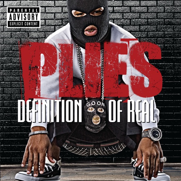 Definition Of Real Album Cover By Plies