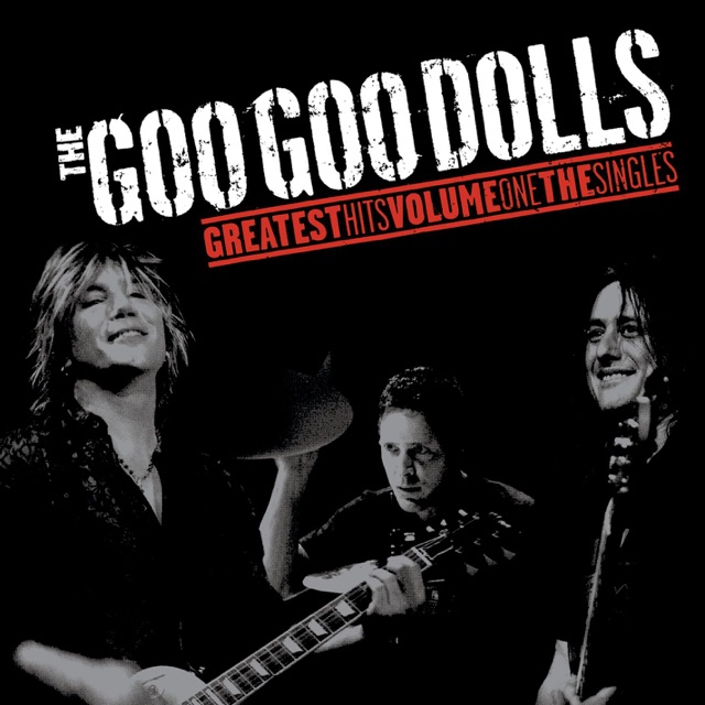 The Goo Goo Dolls Greatest Hits Volume One - The Singles Album Cover