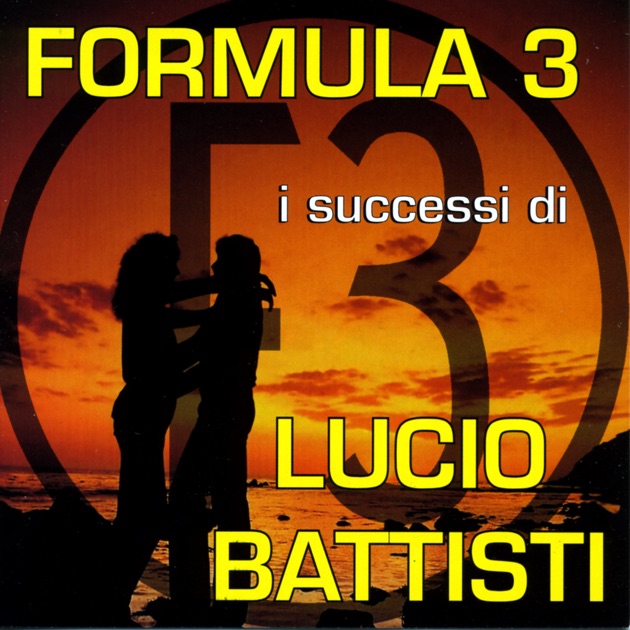 Formula 3 I Successi Di Lucio Battisti Formula 3 I Successi Di Lucio Battisti