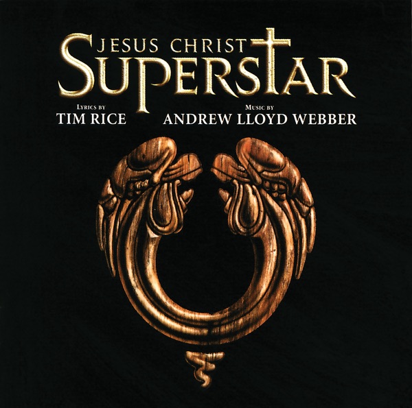Jesus Christ Superstar Andrew Lloyd Webber Lastfm