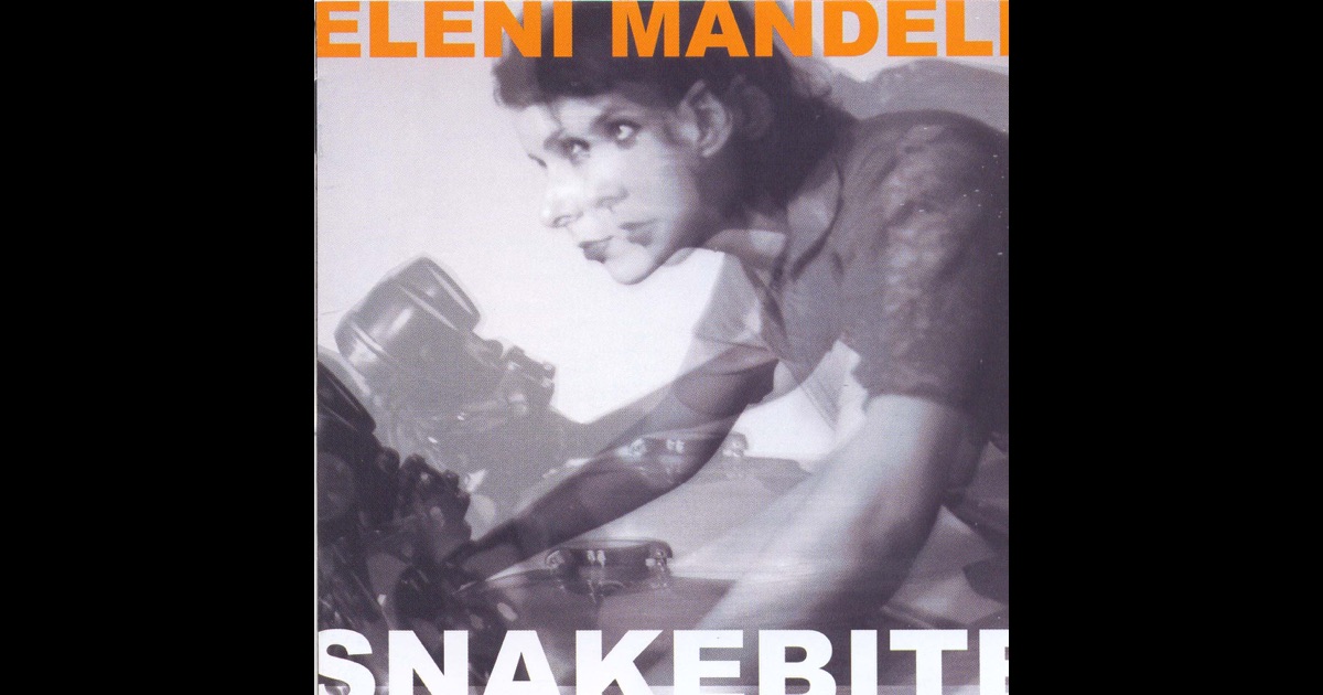 Eleni Mandell - Snakebite Eleni Mandell - Snakebite