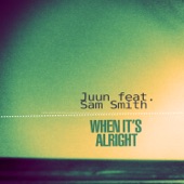 When It's Alright (feat. Sam Smith) - EP