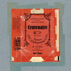 Centenaire - Bottle of sound