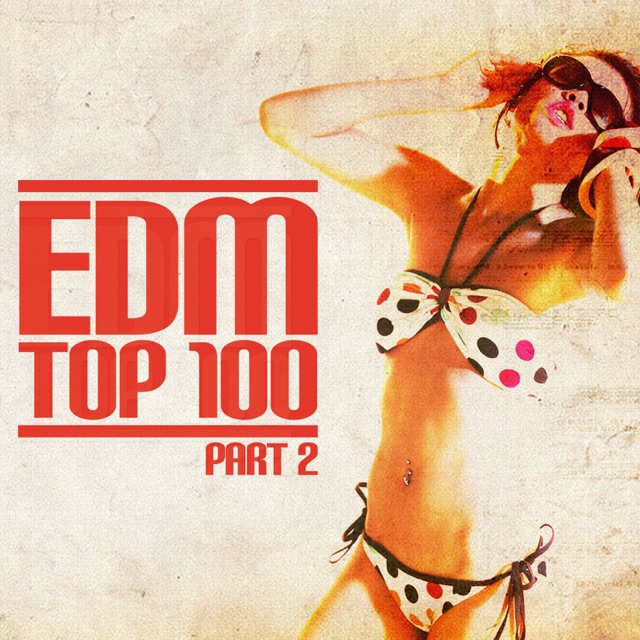 DJ Monxa Edm Top 100 (Part 2) Album Cover