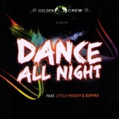 Dance All Night (feat. Little Freddy & Sophra) - Single