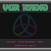 VGR Radio Episode 6 -- 01/28/06