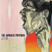 Let Go - The Japanese Popstars