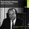 Enseignement Psychologie Clinique - René Roussillon Enseignement Psychologie Clinique - René Roussillon