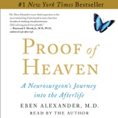 Proof of Heaven:A Neurosurgeon's Near-Death Experience and Journey into the Afterlife (Unabridged) - Eben Alexander Cover Art