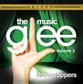 Glee: The Music, Vol. 3 - Showstoppers (Deluxe Edition)