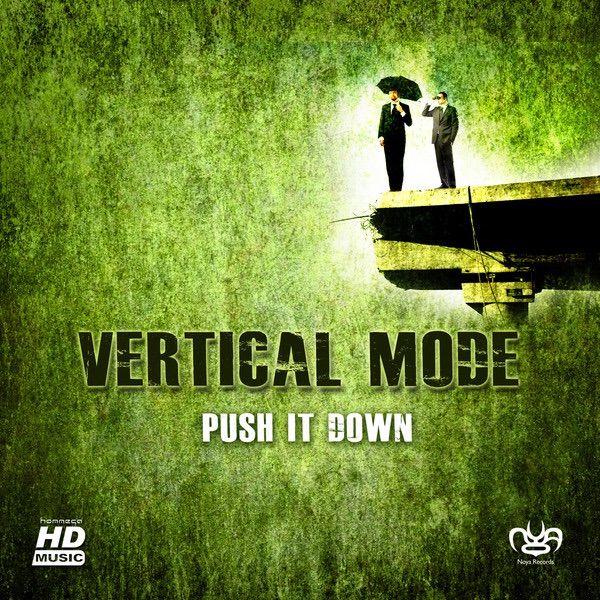 Vertical Mode - Push Me Down (Original Mix)