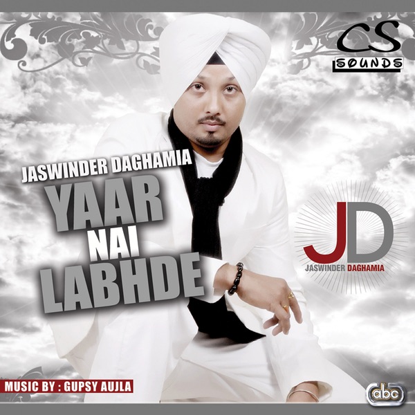 Jaswinder Daghamia Yaar Nai Labhde Album Cover