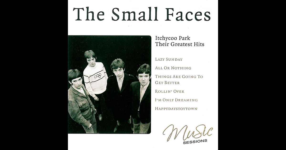 Small Faces - Itchycoo Park - I'm Only Dreaming Small Faces - Itchycoo Park - I'm Only Dreaming