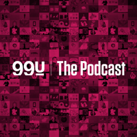 The 99U Podcast podcast