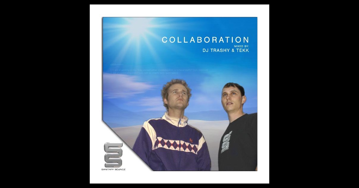 DJ Trashy & Tekk - Collaboration DJ Trashy & Tekk - Collaboration