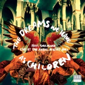 The Dreams We Have As Children (Live for Teenage Cancer Trust)