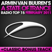 A State of Trance Radio Top 15 - February 2011 (Including Classic Bonus Track)