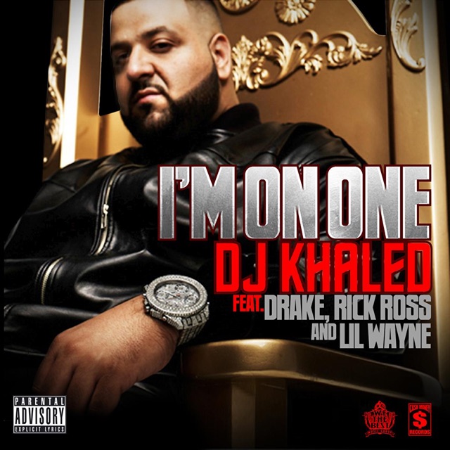 DJ Khaled - I'm On One (feat. Drake, Rick Ross & Lil Wayne)