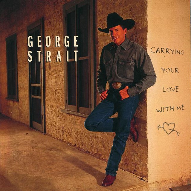 George Strait Carrying Your Love With Me Album Cover