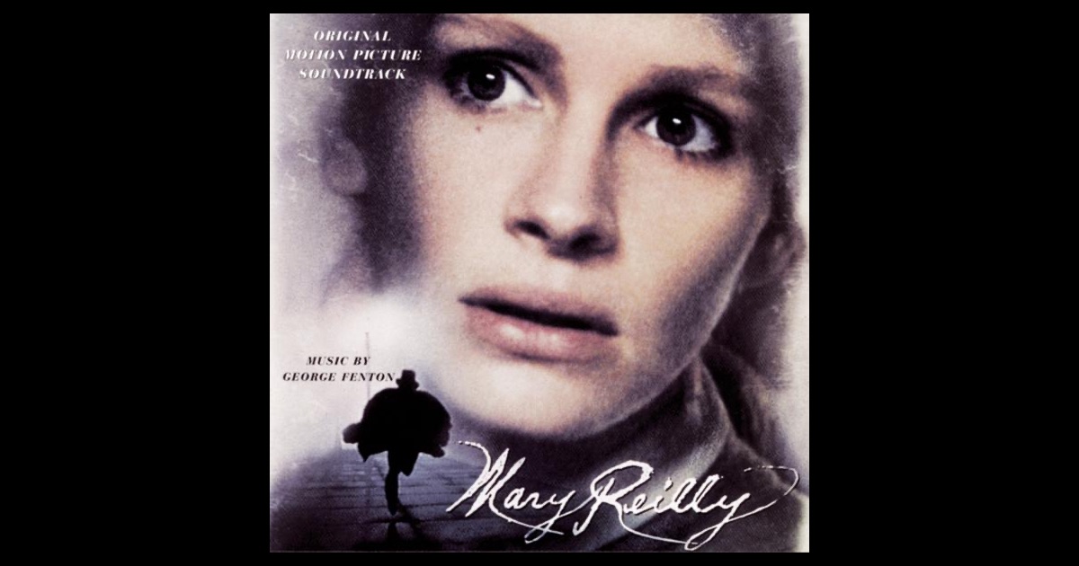 „Mary Reilly (Original Motion Picture Soundtrack)“ von <b>George Fenton</b> auf ... - 1200x630bf