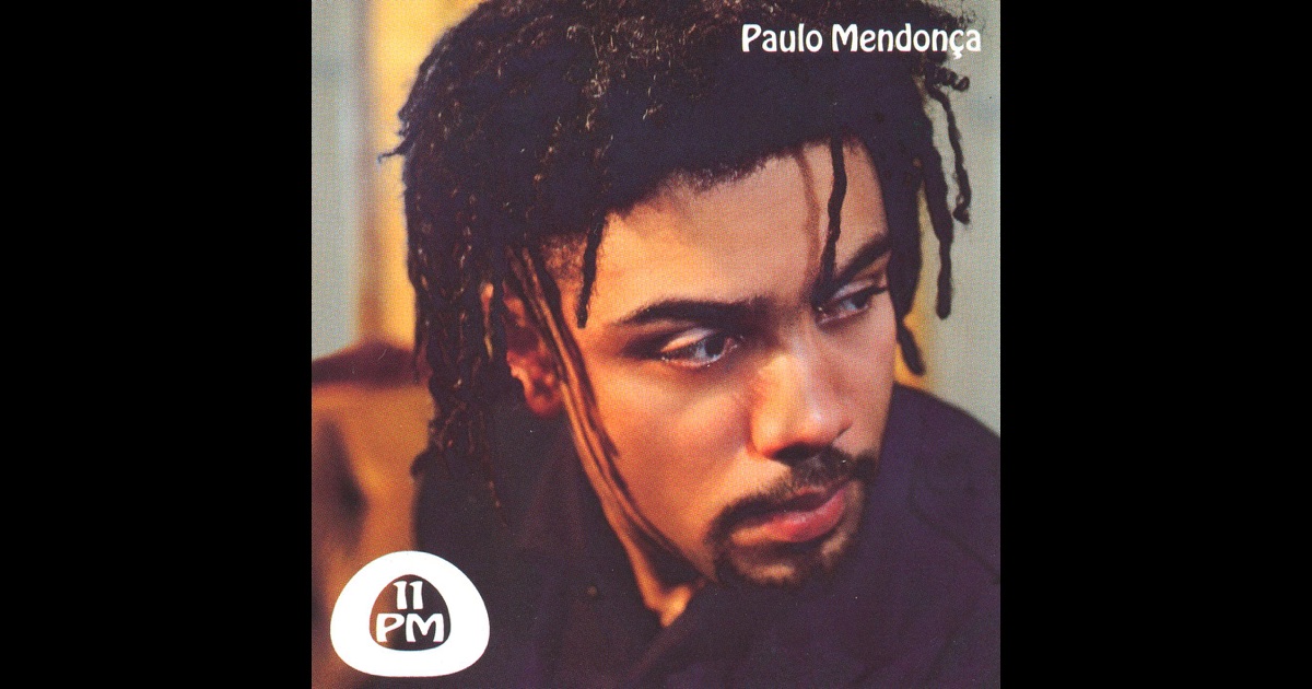 „11 PM“ von <b>Paulo Mendonca</b> auf Apple Music - 1200x630bf