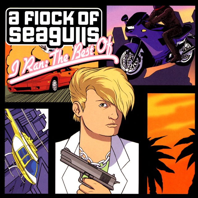 I Ran: The Best of A Flock of Seagulls (Re-Recorded Versions) Album Cover
