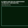 DJ Brizi, Selma Hernandez & Relight Orchestra - Remedios (Relight Club Mix)