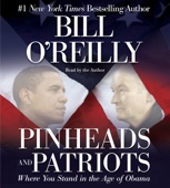 Pinheads and Patriots:Where You Stand in the Age of Obama (Unabridged) - Bill O'Reilly Cover Art