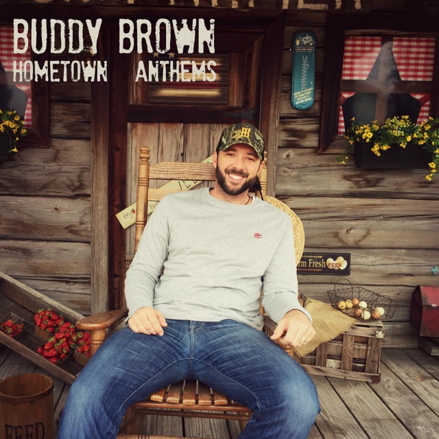 Buddy Brown Hometown Anthems - EP Album Cover