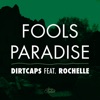 Fools Paradise (feat. Rochelle) [Radio Edit]