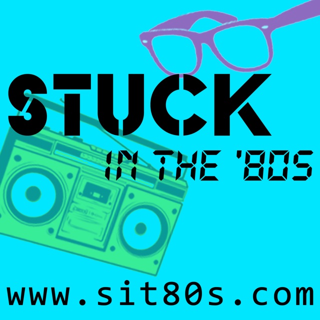 Steve Spears Stuck in the '80s Podcast Album Cover