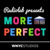 Radiolab Presents: More Perfect Radiolab Presents: More Perfect