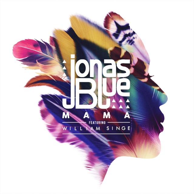 Jonas Blue Mama (feat. William Singe) - Single Album Cover