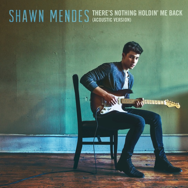 Shawn Mendes There's Nothing Holdin' Me Back (Acoustic) - Single Album Cover