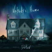Dalton Rapattoni - Nobodys Home  artwork