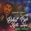 Bahut Pyar Karte Hai (Recreated Version)