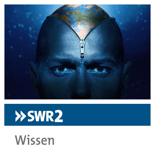 „SWR2 Wissen“ Von SWR Auf Apple Podcasts