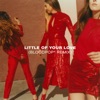 Little of Your Love (BloodPop® Remix)