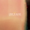 Love Is Alive (feat. Elohim)