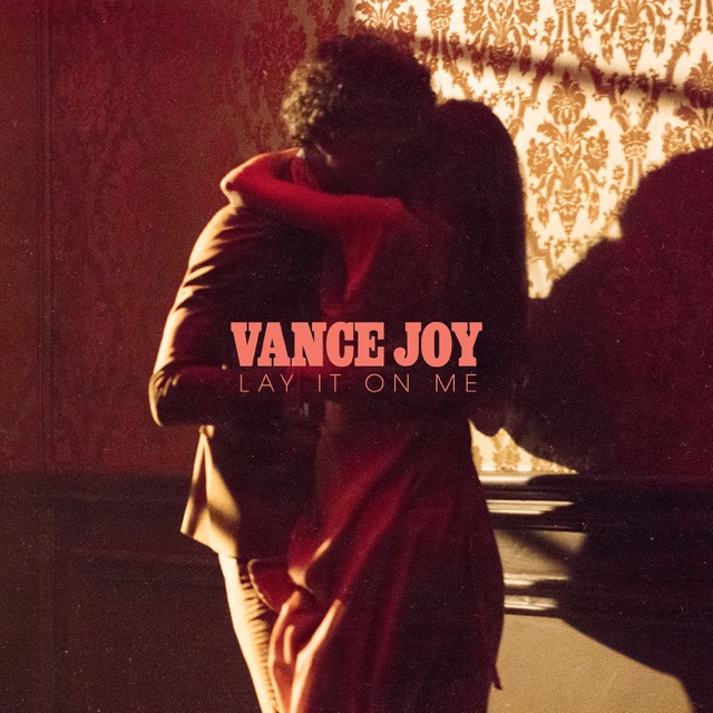Vance Joy Lay It On Me - Single Album Cover